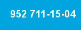 952 711-15-04 952 711-15-04
